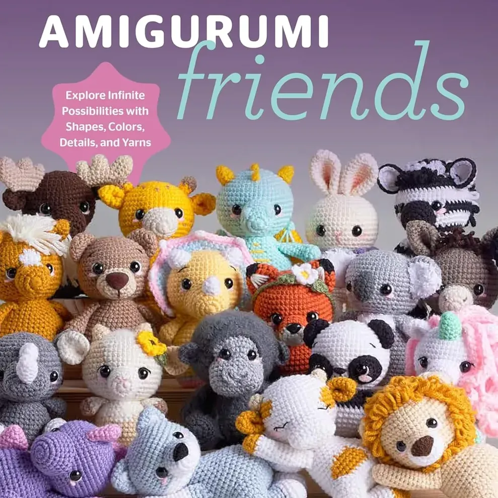 Amigurumi Friends: 20 Easy Patterns to Create 100+ Adorable Custom Crochet Critters - Explore Infinite Possibilities with Shapes, Colors, De