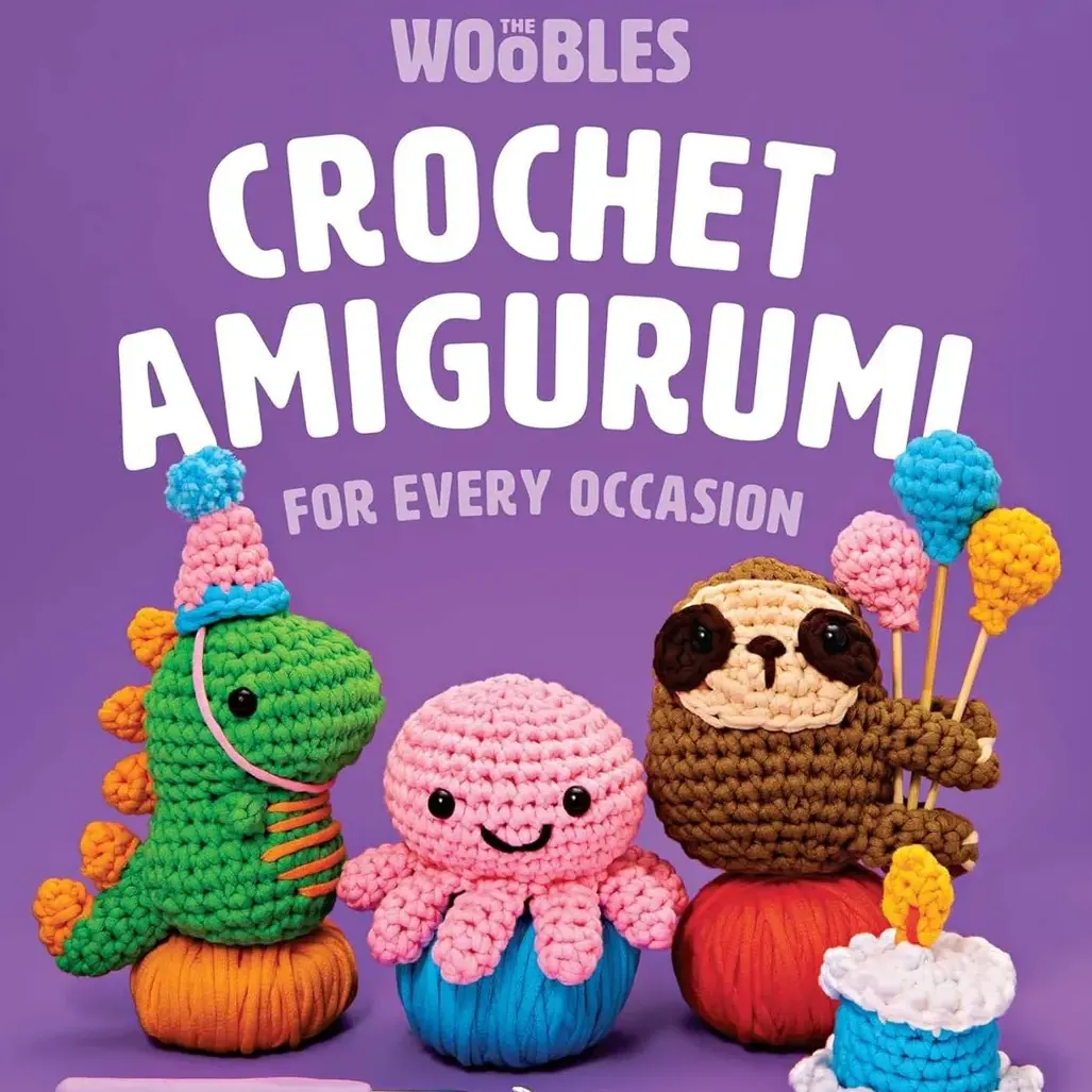 Crochet Amigurumi for Every Occasion: 21 Easy Projects to Celebrate Life's Happy Moments (The Woobles Crochet)